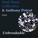 Soul Deep Collective Anthony Poteat - Unbreakable Instrumental Mix
