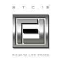 Richard Les Crees - B T C 13