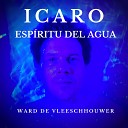 Ward De Vleeschhouwer - Icaro Esp ritu del Agua
