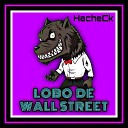 Hache Ck - Lobo de Wall Street