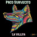 Paco Suavecito - La Villita Bruce Sheroy Remix