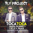 Fly Project - Toca Toca Slava Inside Radio