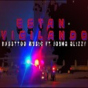 Bassttoo Music feat JOUNG GLIZZY - Estan Vigilando