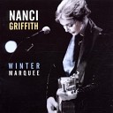 Nanci Griffith - I m Not Drivin These Wheels