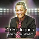 Z Rodrigues - Rosa do Meu Jardim Playback