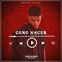 Danni Navarro feat DouglasMPro - Como Hacer