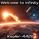 Kepler 442b - Welcome to Infinity