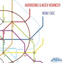 Aurosonic - Now I See Club Radio Edit