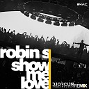 Robin S DJ ORCUN Salih Duman - Show Me Love Remix