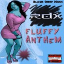 RDX - Fluffy Anthem