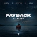 BASTL Krayoni JeLa feat Mvnsin - Payback