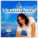 Vicente Nery - As can es que voc fez pra mim