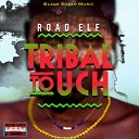 Road Elf - Tribal Touch Radio Edit