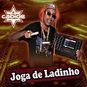 Dj Cabide MC PIIMENTA feat Mc Foca do… - Joga de Ladinho