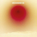 Moondrive - Last Minute of the Last Day