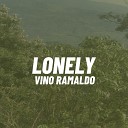 Vino Ramaldo - Lonely
