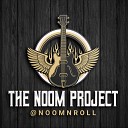 The Noom Project - N Roll Mexicana