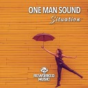 One Man Sound - Situation Radio Edit
