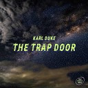 Karl Duke - The Trap Door Original mix
