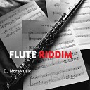 DJ MoreMusic feat Zlatan - Flute Riddim