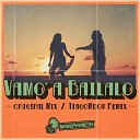 Monophonicos - Vamo a Bailalo TiagoMdok Remix