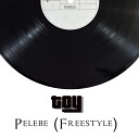 TOY - Pelebe Freestyle