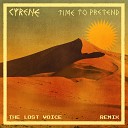 Cyrene feat The Lost Voice - Time to Pretend The Lost Voice Remix