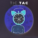 Mashbeat - Tic Tac