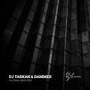 DJ Tarkan Dammex - In a Dream Radio Edit