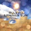 Allevo - Sahara Sun Allevo Rendition Mix