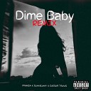 Pranda Sukkiejhay Caesar Travis - Dime Baby Remix