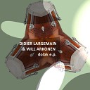 Didier Largemain Will Arkonen - Shake It