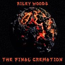 Riley Woods - Corroded