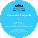 Submantra DJ Umbi - Big Class Tom Lown Remix