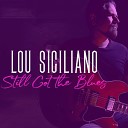 Lou Siciliano - Still Got the Blues