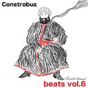 Constrobuz - Yeah Uh yeh I ll eh OOH