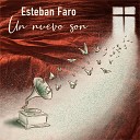Esteban Faro - Un nuevo son