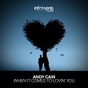 Andy Cain - When It Comes To Lovin You Extended Mix