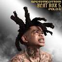 SpotemGottem feat Polo G - Beat Box 5