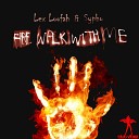 Lex Loofah Sypho - Fire Walk With Me Byron Gilliam s Fire Edit