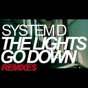 System D - The Lights Go Down Radio Edit