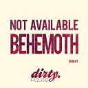 Not Available - Behemoth Original Mix