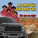 La Mafia Del Norte - Un Dia a la Vez