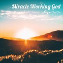 Tope Da Da feat Priscillasings - Miracle Working God