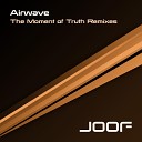 Airwave - The Moment Of Truth Mekka Remix