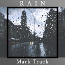 Mark Track - Rain