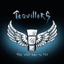 Tequillers - The Only Way to Fly