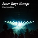 Blaq Icey Kidd - Lost It All Intro