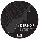 Der Noir - Another Day Mick Wills Remix
