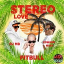 Edward Maya Vika Jigulina feat Pitbull - Stereo Love DJ MB Remix
